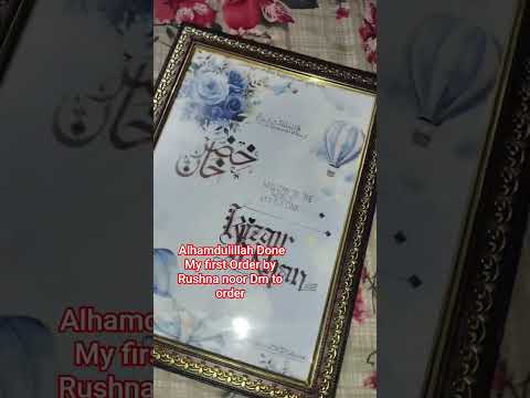 Rushna noor ne order diya #rushnanoor#orderonline #painting #photography #photoframe #calligraphy