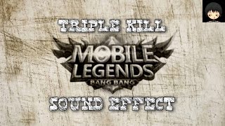 Download lagu TRIPLE KILL MOBILE LEGENDS SOUND EFFECT mp3