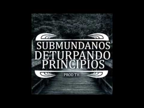Submundanos - Deturpando Princípios (Prod. TH)