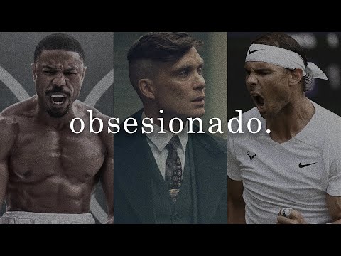 YOU MUST BE OBSESSED - Motivational Speech