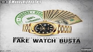 &quot;Migos - Fake Watch Busta&quot; *NEW 2014*