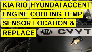 Engine Cooling Temperature Sensor Location (ECT) & Replace On Kia Rio Rio 5 Spectra  Hyundai Accent