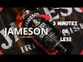 All You Need To Know About Jameson In 5 Minutes Or Less