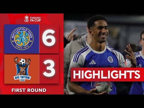 Elliott Hat-Trick Fires Nine-Goal Thriller! | Macclesfield 6-3 AFC Totton | Emirates FA Cup 2025-26