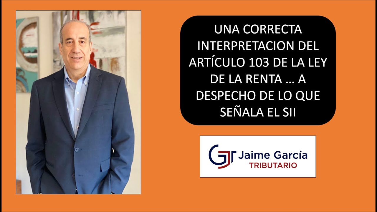 Una correcta interpretación del artículo 103 de la Ley de la Renta.