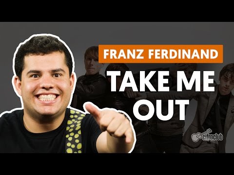 Take Me Out - Franz Ferdinand (aula de guitarra)