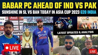 Babar PC ahead of IND vs PAK  Sunshine in SL vs BA
