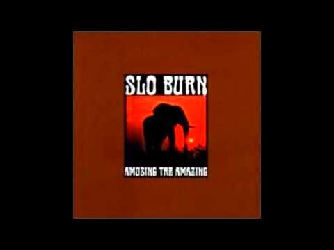 Slo Burn - Cactus Jumper [HQ]