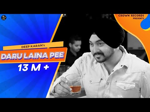 DARU LAINA PEE || @DeepKaran | JASSI X || JASHAN NANARH || CROWN RECORDS || PUNJABI SONG 2018