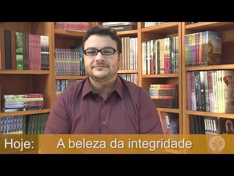 Pão Diário — A beleza da integridade