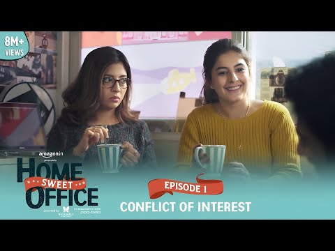 Dice Media | Home Sweet Office (HSO) | Web Series | S01E01 - Conflict Of Interest