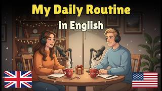 How to Talk About Daily Routine in English | English Conversation Practice