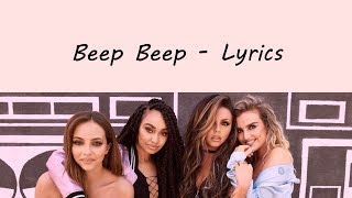 Little Mix - Beep Beep [Lyrics]