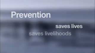 Prevention saves lives, saves livelihoods, saves money