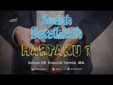 Sudah Bersihkah HARTAKU | Ustadz Dr. Erwandi Tarmizi, MA Taqmir.com