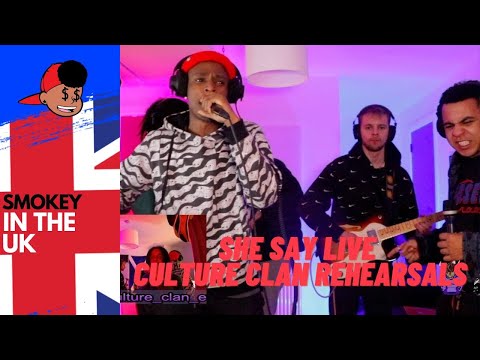 A420 - She Said (Live Performance/Rehearsal) | Culture Clan Practice Sessions  (Smokey In the Uk)