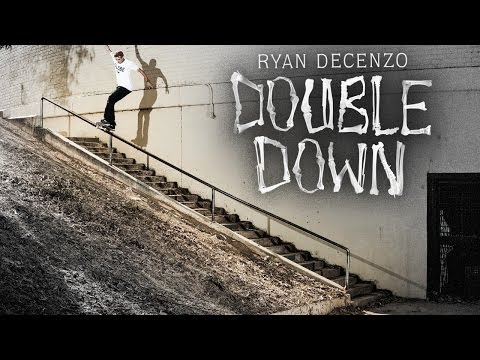 preview image for Ryan Decenzo's "Double Down" Part