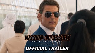 Mission Impossible – Dead Reckoning Part One   Official Trailer 2023 Movie   Tom Cruise