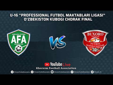 U-16 “Professional futbol maktablari ligasi” O‘zbekiston kubogi chorak final bosqichi