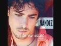 Miguel Nández - Si tú no estás 