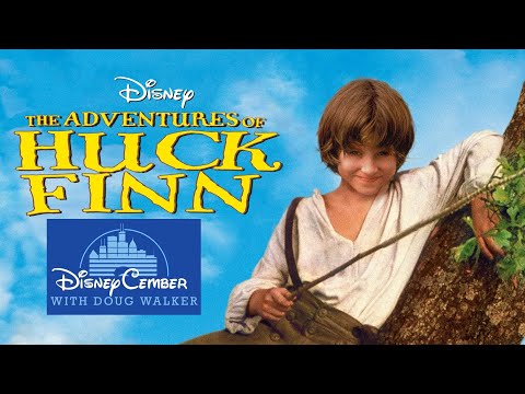 The Adventures of Huck Finn - DisneyCember
