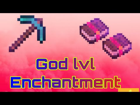 Best /God enchantment for pickaxe  (guide )