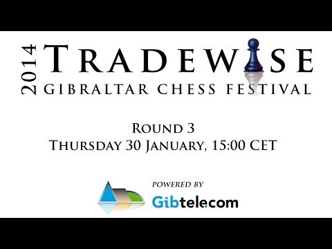 Tradewise Gibraltar Chess 2014 - Round 3