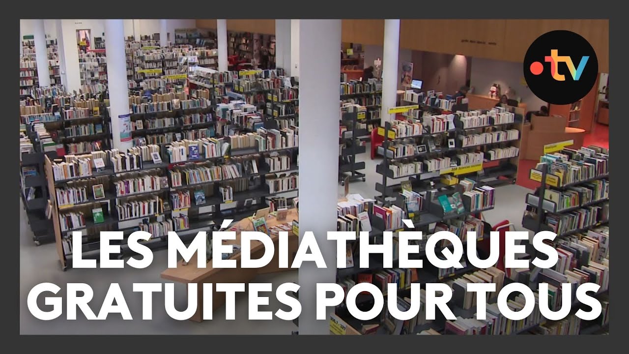 Les médiathèques gratuites pour tous : 