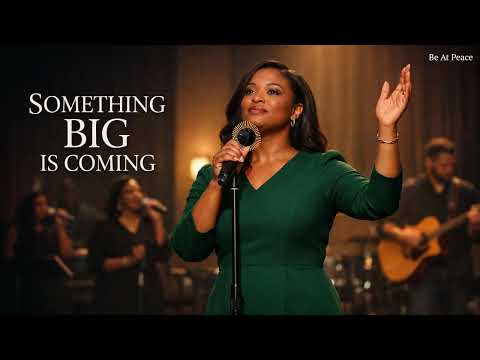 Something Big Is Coming | Gospel Worship Album for Faith, Breakthrough & Trust in God