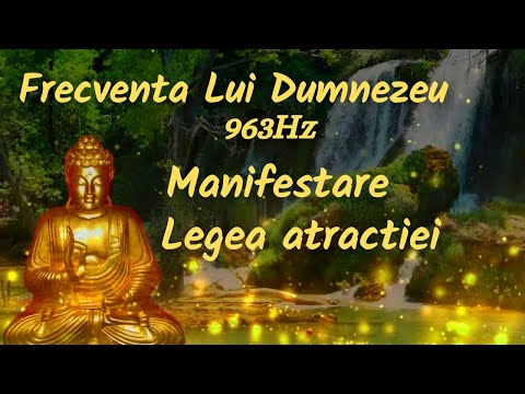 Frecventa lui Dumnezeu 963Hz | Manifestare | Legea atractiei | Manifesta abundenta si prosperitate