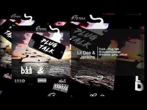 Lil Dee & Jenkins - Plug Talk