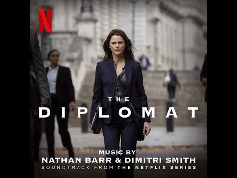 The Diplomat 2023 Soundtrack | Music By Nathan Barr & Dimitri Smith | A Netflix Original Series |
