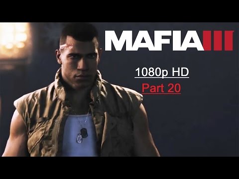 MAFIA 3 Walkthrough Gameplay Part 20 - #Mafia3 #Mafia