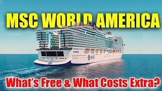 MSC World America: Everything Included in Your Cruise Fare!