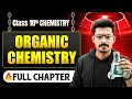 Organic Chemistry Complete Chapter In One Shot Class 10 Chemistry ICSE Board LEGEND 2026