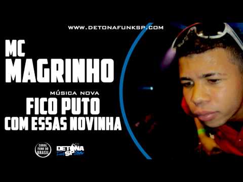 MC Magrinho  Fico Puto Com Essas Novinha