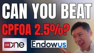 How To Use FSMOne And Endowus To Invest Your CPFOA | Potentially Beat CPFOA 2.5%!