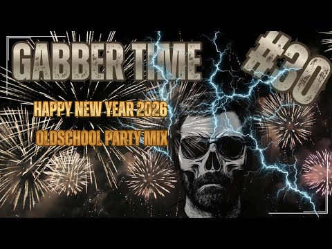 Oldschool Hardcore Mix | Happy New Year Party Edition | Gabber Time 30
