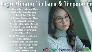 Download lagu Lagu Minang Terpopuler & Terbarik 2023 ~ Basandiang Bukan Jo Cinto, Seso Bakawan Langang mp3