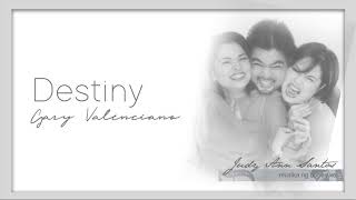 Gary Valenciano - Destiny (Audio) 🎵 | Musika Ng Buhay Ko