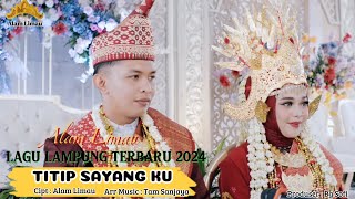 Download lagu Lagu Lampung Terbaru 2024 - TITIP SAYANGKU - Voc/Cipt. ALAM LIMAU // Arr.Tam Sanjaya mp3