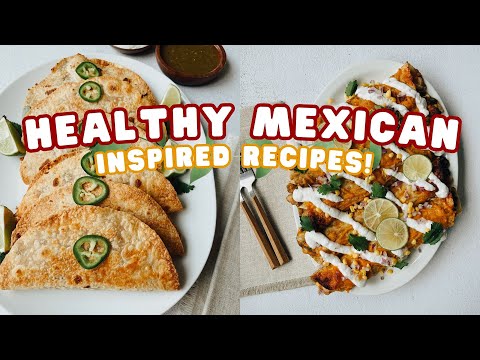 FAST + FRESH Mexican-Inspired Recipes! Healthy, vegan, and easy to make!