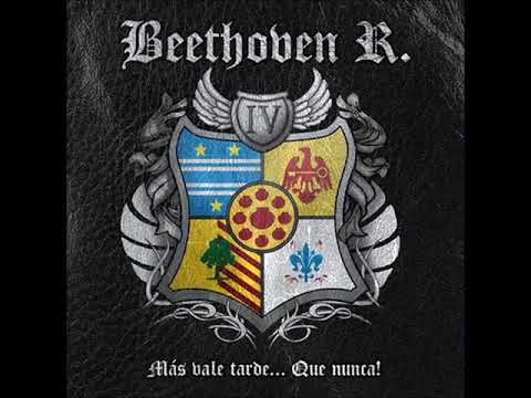 ♬ Beethoven R. - más vale tarde... que nunca!!! - (2009) ♬ (álbum completo)