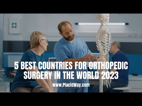 5 Top Countries for Orthopedic Surgery in the World 2023