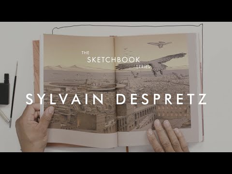 The Sketchbook Series - Sylvain Despretz