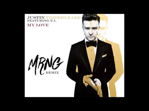 Justin Timberlake - My Love (MRNG Remix)