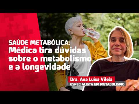 Saúde metabólica: o segredo do metabolismo para viver mais e melhor