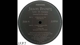Jason Brown –  Love-N-Fantasy (Northern Exposure Dub)