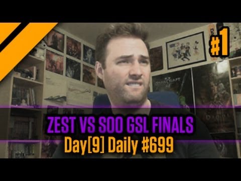 Day[9] Daily #699 - Zest vs soO GSL Finals P1