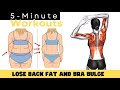 5 Minute BACK FAT and BRA BULGE Workout ✔ ANYONE CAN DO IT